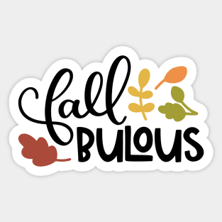 Fallbulous Sticker